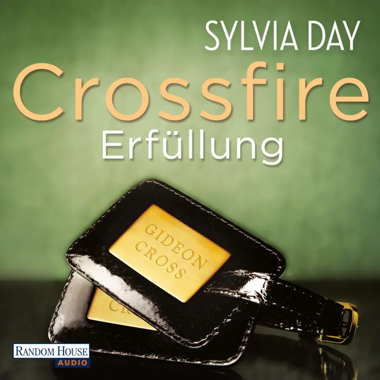 Cover von Sylvia Day - Crossfire - Erfüllung (