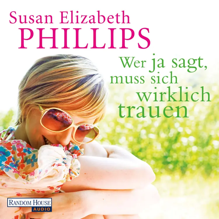 Cover von Susan Elizabeth Phillips - Wer Ja sagt, muss sich wirklich trauen