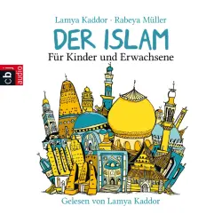 Cover - Lamya Kaddor - Der Islam - Für Kinder und Erwachsene