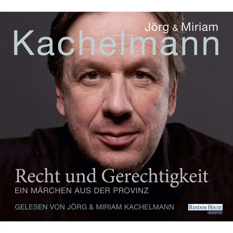 Cover von Jörg Kachelmann - Recht und Gerechtigkeit