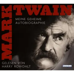 Cover - Mark Twain - Meine geheime Autobiografie