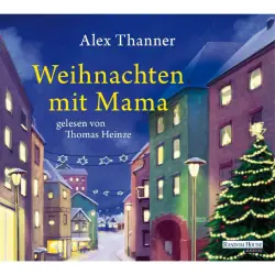 Cover - Alex Thanner - Weihnachten mit Mama