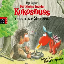Cover - Ingo Siegner - Der kleine Drache Kokosnuss reist in die Steinzeit