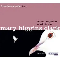 Cover - Mary Higgins Clark - Denn vergeben wird dir nie