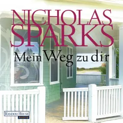 Cover - Nicolas Sparks - Mein Weg zu dir