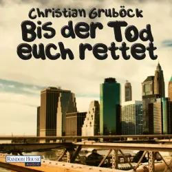 Cover - Christian Gruböck - Bis der Tod euch rettet