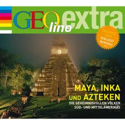Cover - Martin Nusch - Geolino - Inka, Maya und Azteken