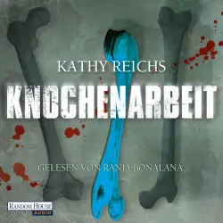 Cover - Kathy Reichs - Knochenarbeit