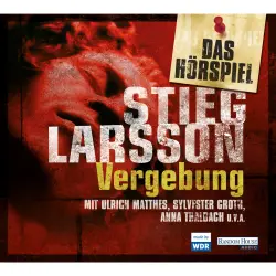 Cover - Stieg Larsson - Millennium - Das Hörspiel - Band 3 - Vergebung
