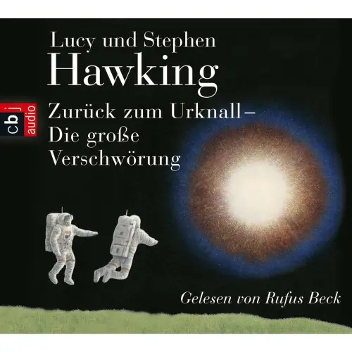 Cover von Rufus Beck - Zurück zum Urknall - Die große Verschwörung