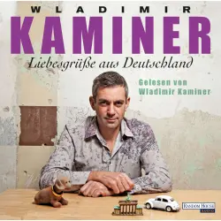 Cover - Wladimir Kaminer - Liebesgrüße aus Deutschland