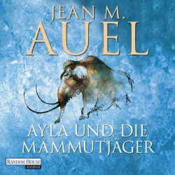 Cover - Jean M. Auel - Ayla und die Mammutjäger