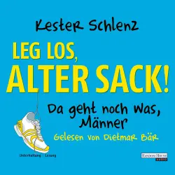 Cover - Dietmar Bär - Leg los, alter Sack