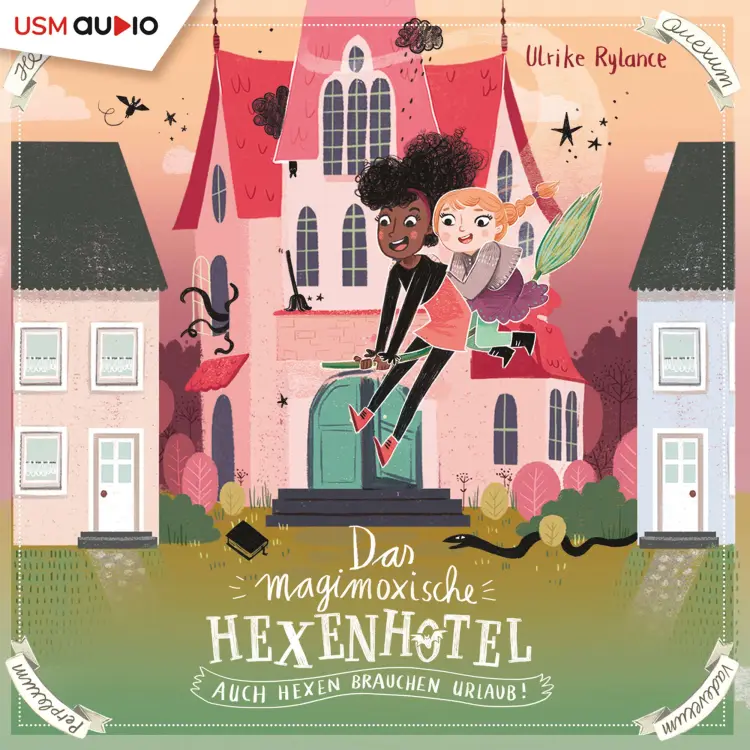 Cover von Ulrike Rylance - Das magimoxische Hexenhotel - Auch Hexen brauchen Urlaub