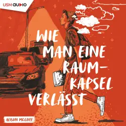 Cover - Alison McGhee - Wie man eine Raumkapsel verlässt