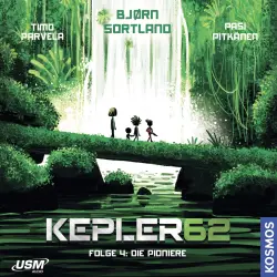 Cover - Timo Parvela - Kepler62 - Folge 4 - Die Pioniere
