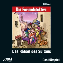 Cover - Die Feriendetektive - Folge 11 - Das Rätsel des Sultans