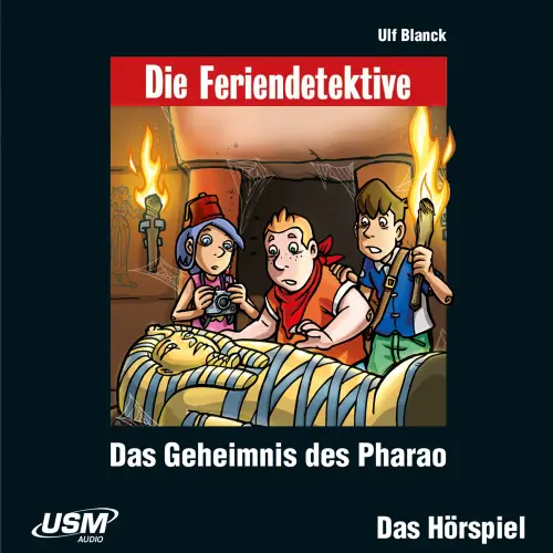 Cover von Die Feriendetektive - Folge 4 - Das Geheimnis des Pharao