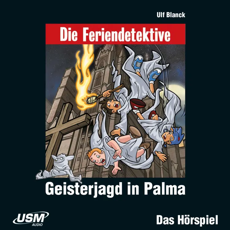 Cover von Die Feriendetektive - Folge 3 - Geisterjagd in Palma