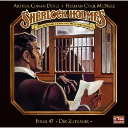 Cover - Sherlock Holmes - Die geheimen Fälle des Meisterdetektivs - Folge 43 - Der Zuträger