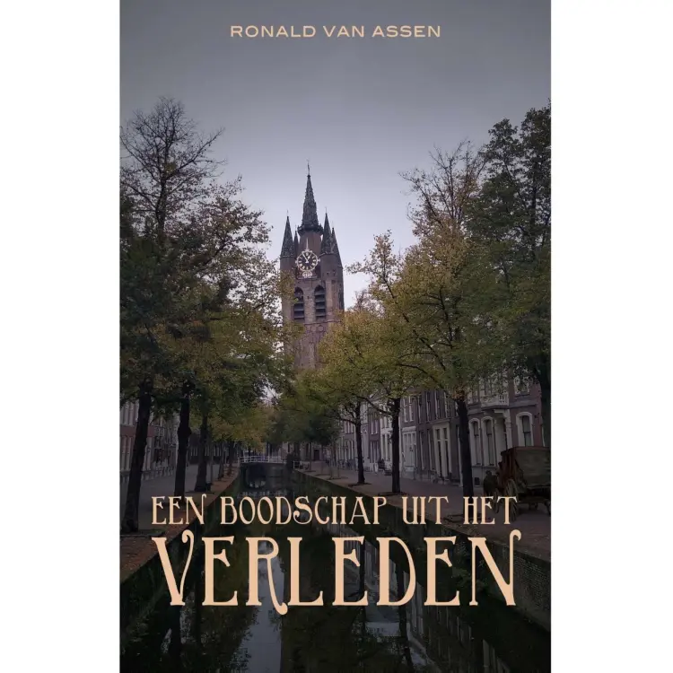 Cover von Ronald van Assen - Een boodschap uit het verleden