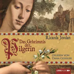 Cover - Ricarda Jordan - Das Geheimnis der Pilgerin