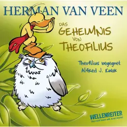 Cover - Herman van Veen - Das Geheimnis von Theofilius - Alfred J. Kwak begegnet Theofilius