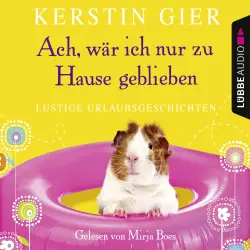 Cover - Kerstin Gier - Ach, wär' ich nur zu Hause geblieben