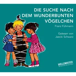 Cover - Franz Fühmann - Die Suche nach dem wunderbunten Vögelchen