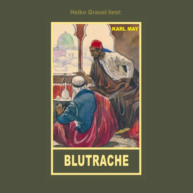 Cover von Karl May - Blutrache - Erzählung aus "Auf fremden Pfaden", Band 23 der Gesammelten Werke