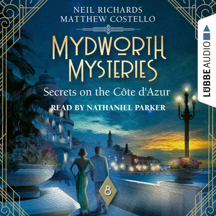 Cover von Matthew Costello - Secrets on the Cote d'Azur - Mydworth Mysteries - A Cosy Historical Mystery Series, Episode 8