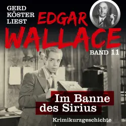 Cover - Edgar Wallace - Gerd Köster liest Edgar Wallace - Kurzgeschichten Teil 3 - Band 11 - Der Redner
