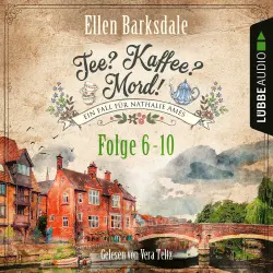 Cover - Ellen Barksdale - Nathalie Ames ermittelt - Tee? Kaffee? Mord!, Folge 6 - 10