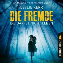 Cover - Leslie Kerr - Die Fremde - Du darfst nicht leben