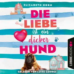 Cover - Elizabeth Horn - Die Liebe ist ein dicker Hund