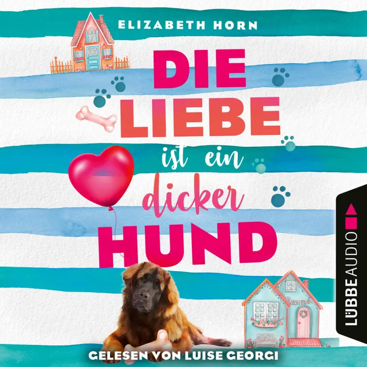 Cover von Elizabeth Horn - Die Liebe ist ein dicker Hund
