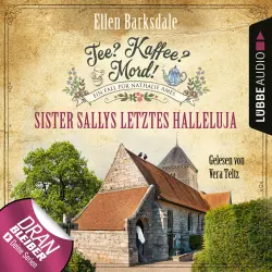 Cover - Ellen Barksdale - Nathalie Ames ermittelt - Tee? Kaffee? Mord! - Folge 19 - Sister Sallys letztes Halleluja