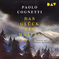 Cover - Paolo Cognetti - Das Glück des Wolfes