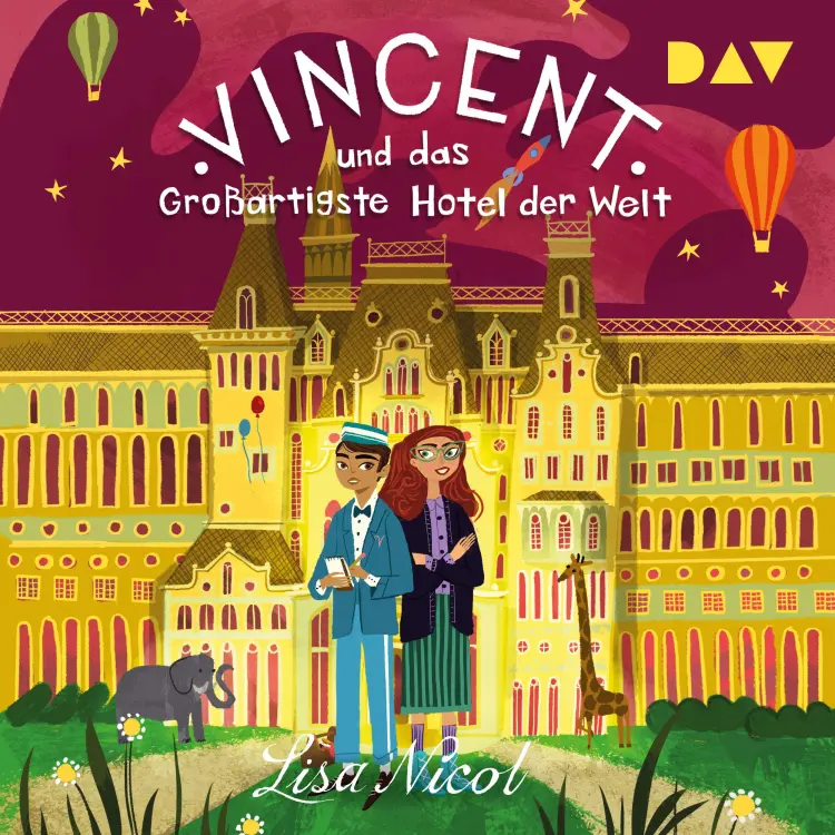 Cover von Lisa Nicol - Vincent und das Großartigste Hotel der Welt