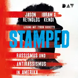 Cover - Jason Reynolds - Stamped - Rassismus und Antirassismus in Amerika