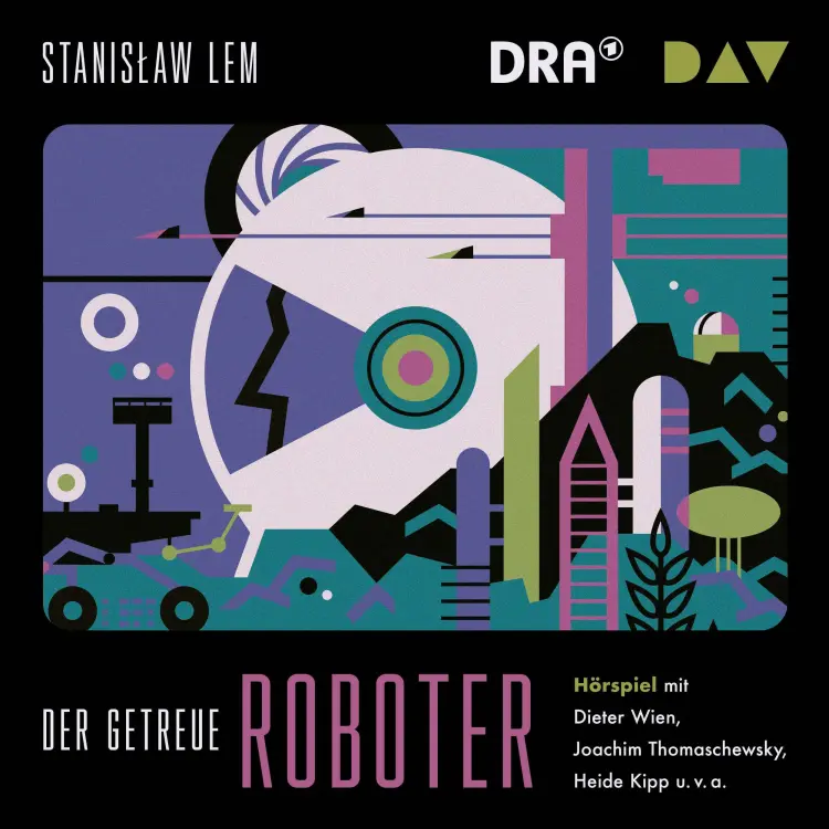 Cover von Stanislaw Lem - Der getreue Roboter