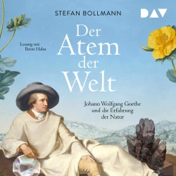 Cover - Stefan Bollmann - Der Atem der Welt. Johann Wolfgang Goethe und die Erfahrung der Natur