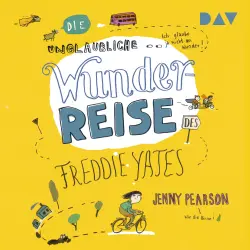Cover - Jenny Pearson - Die unglaubliche Wunderreise des Freddie Yates