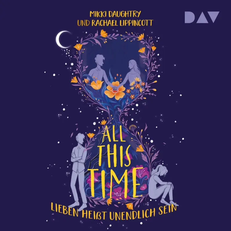 Cover von Rachael Lippincott - All This Time - Lieben heißt unendlich sein