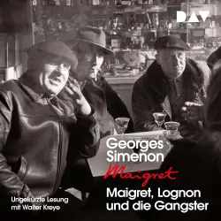 Cover - Georges Simenon - Maigret, Lognon und die Gangster