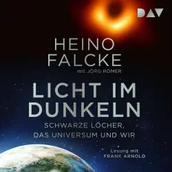 Cover - HeinoFalcke - Licht im Dunkeln. Schwarze Löcher, das Universum und wir