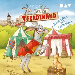 Cover - Suza Kolb - Der Esel Pferdinand - Teil 4 - Ritterpferd mit Eselsohren