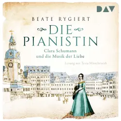 Cover - Beate Rygiert - Die Pianistin - Clara Schumann und die Musik der Liebe