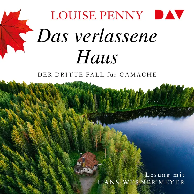 Cover von Louise Penny - Ein Fall für Gamache - Band 3 - Das verlassene Haus