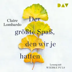 Cover - Claire Lombardo - Der größte Spaß, den wir je hatten